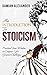 An Introduction to Stoicism by Damian  Alexander