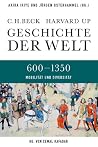 Geschichte der Welt 600-1350: Agrarische und nomadische Herausforderungen Geschichte der Welt 600-1350: Agrarische und nomadische Herausforderungen