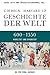 Geschichte der Welt 600-1350 by Akira Iriye