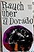 Rauch über El Dorado