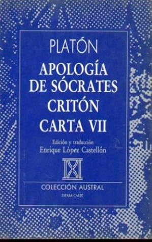 Apología de Sócrates. Critón. Carta VII