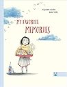 My Favorite Memories by Sepideh Sarihi My Favorite Memories by Sepideh Sarihi
