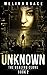 Unknown: (A Dystopian Survi...