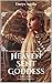 Heaven Sent Goddess: Lover of the Immortal Elements