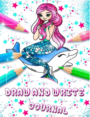 Draw And Write Journal: Writing Drawing Coloring For Kids of All Ages: Creativity Journal for kids to Write Draw and Color Their Drawings