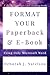 Format Your Paperback & E-B...