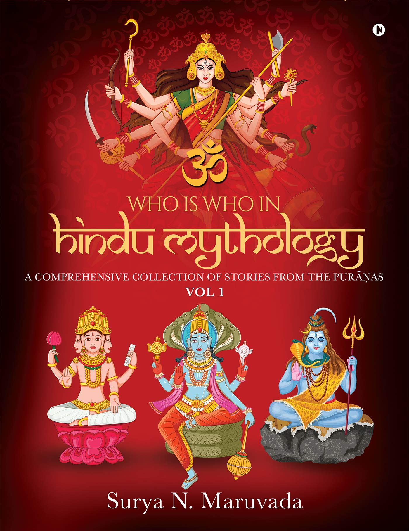 Who is Who in Hindu Mythology - VOL 1 : A Comprehensive Collection of Stories from the Purāṇas (Kindle Edition)