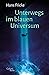 Unterwegs im blauen Universum (German Edition)
