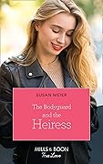 The Bodyguard and the Heiress