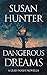 Dangerous Dreams: A Leah Na...