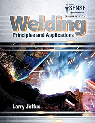 Bundle: Welding: Principles and Applications, 8th + Study Guide with Lab Manual MindTap Welding, 4 terms (24 months) Printed Access Card