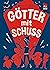 Götter mit Schuss (Die Chaos-Götter #4)