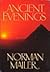 Ancient Evenings by Normen MAILER
