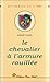 Le chevalier à l'armure rouillée