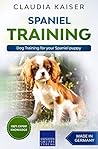 Spaniel Training: Dog Training for your Spaniel puppy Spaniel Training: Dog Training for your Spaniel puppy