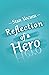 Reflection of a Hero