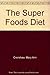 The Super Foods Diet