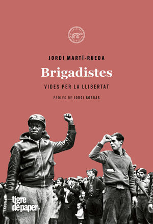 Brigadistes. Vides per la llibertat