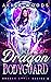 My Dragon Bodyguard (Broken...