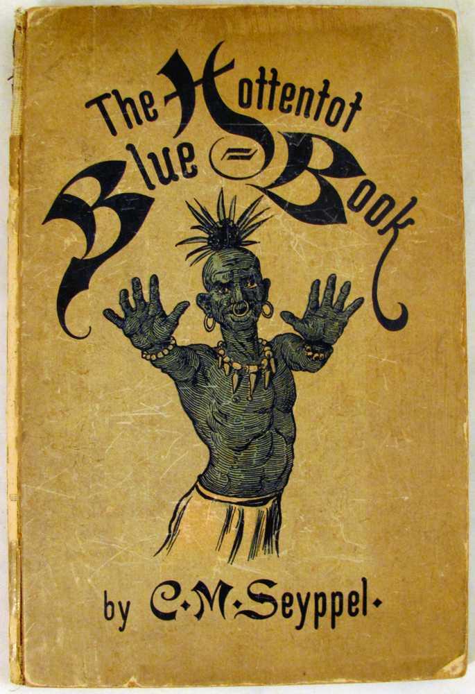 Smith and Schmidt in Africa, Hottentot Blue-Book (Hardcover)