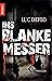 Ins blanke Messer: Thriller (German Edition)