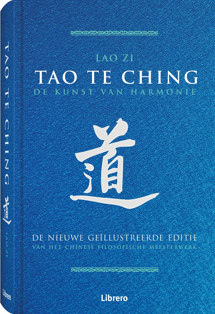 Tao Te Ching - De kunst van harmonie
