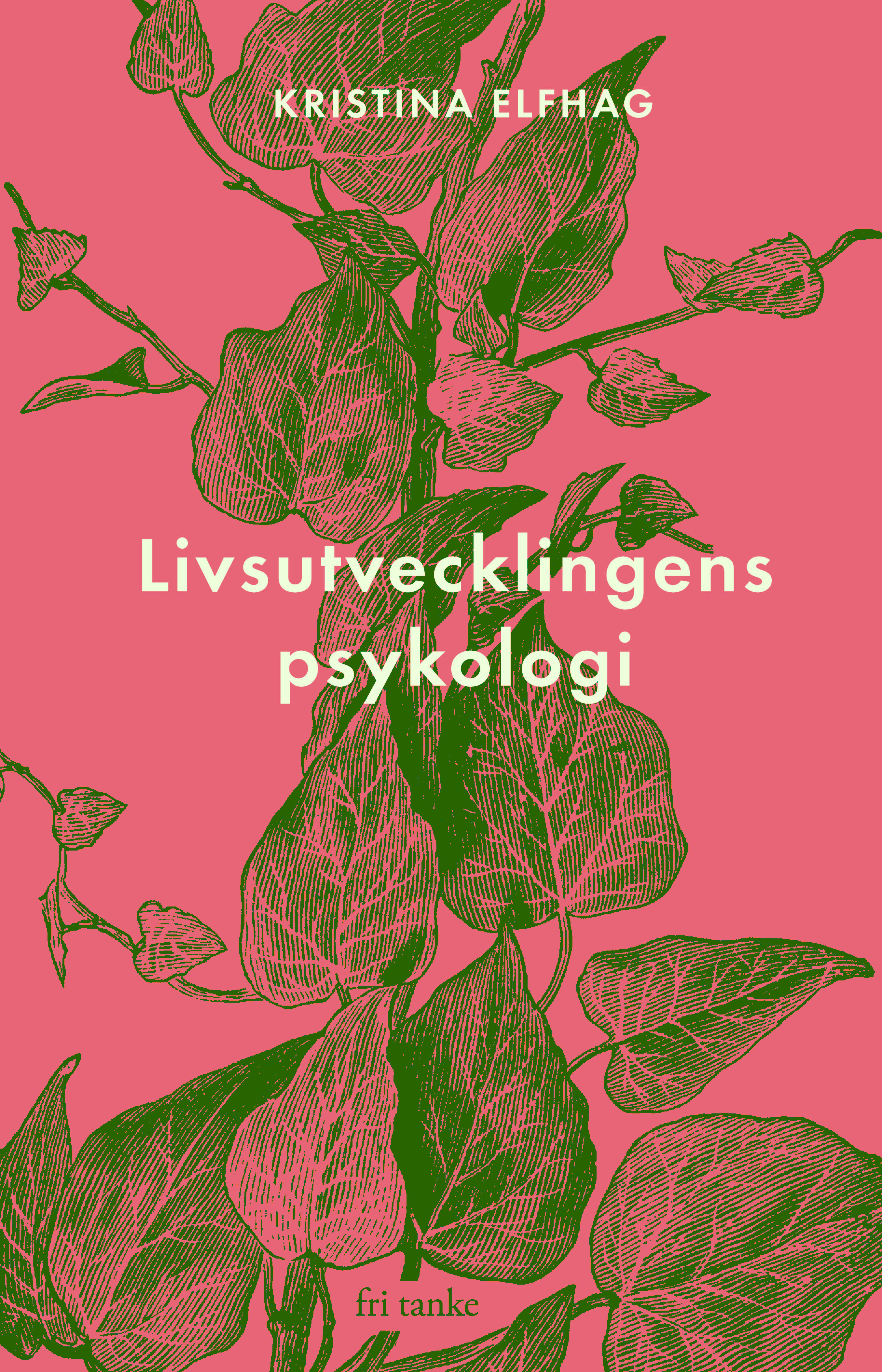Livsutvecklingens psykologi (Hardcover)