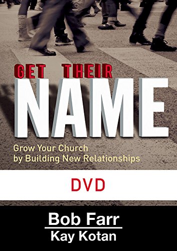 Get Their Name: DVD: Grow Your Church by Building New Relationships (dvd)