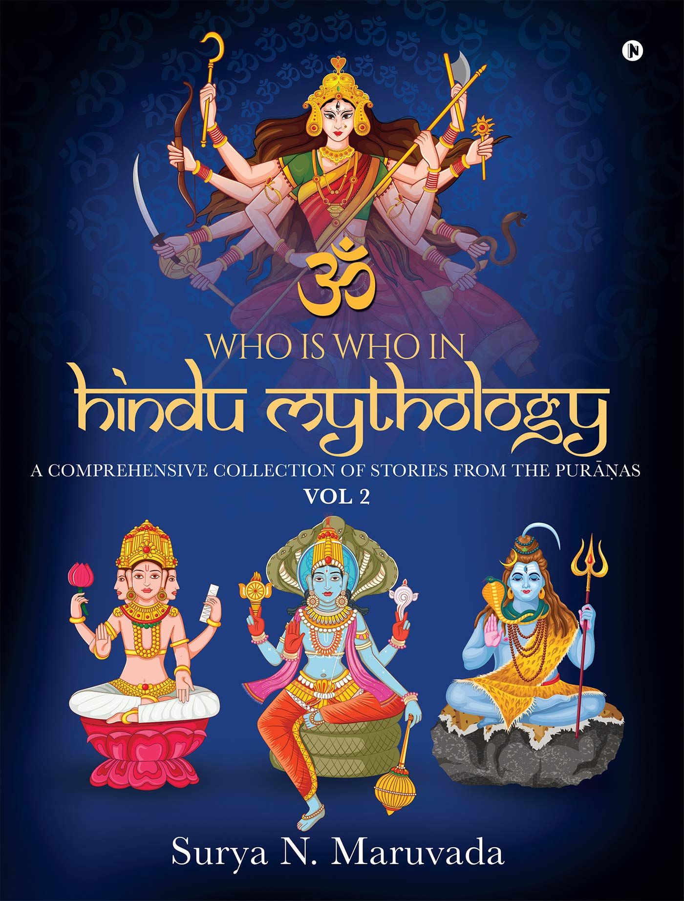 Who is Who in Hindu Mythology - VOL 2 : A Comprehensive Collection of Stories from the Purāṇas (Kindle Edition)