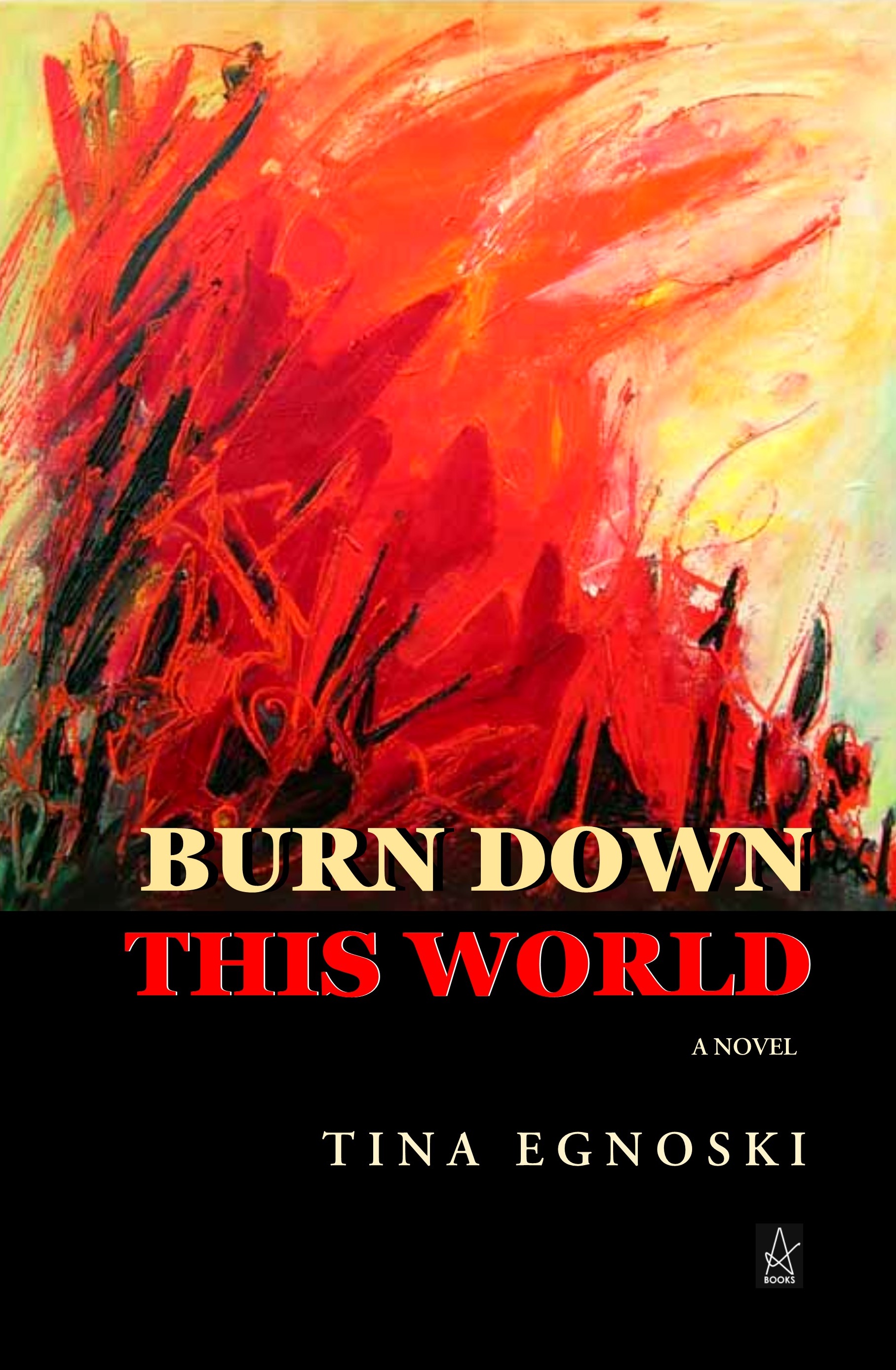 Burn Down This World