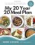 My 20 Year 20 Meal Plan by Bonni Greiner