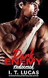 Dark Enemy Redeemed by I.T. Lucas