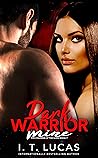 Dark Warrior Mine by I.T. Lucas