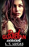 Dark Guardian Craved by I.T. Lucas