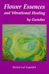 Flower Essence and Vibrational Healing