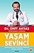 Yaşam Sevinci- Hastalanmadan ve İlaç Kullanmadan Yaşamak Mümkün! by Ümit Aktaş