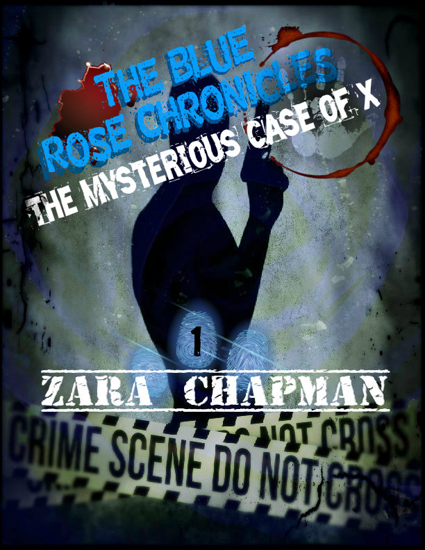 The Mysterious Case of X (The Blue Rose Chronicles #1)