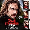 Dark Stranger Trilogy by I.T. Lucas
