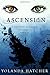 Ascension: Volume I, Part I...