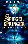 Das Auge der Zeit (Spiegelspringer #1)