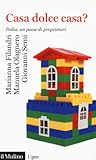 Casa dolce casa?:...