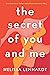 The Secret of You and Me
