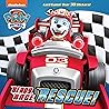 Ready, Race, Rescue! (PAW Patrol) by Hollis James