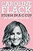 Storm In A C Cup by Caroline Flack