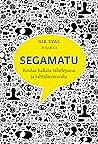 Segamatu. Kuidas ...