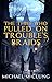 The Thief Who Pulled on Trouble's Braids by Michael  McClung