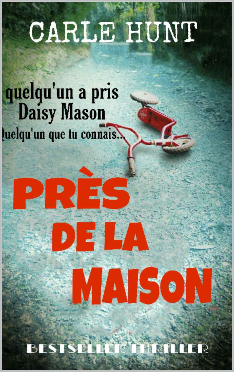 Près de la maison