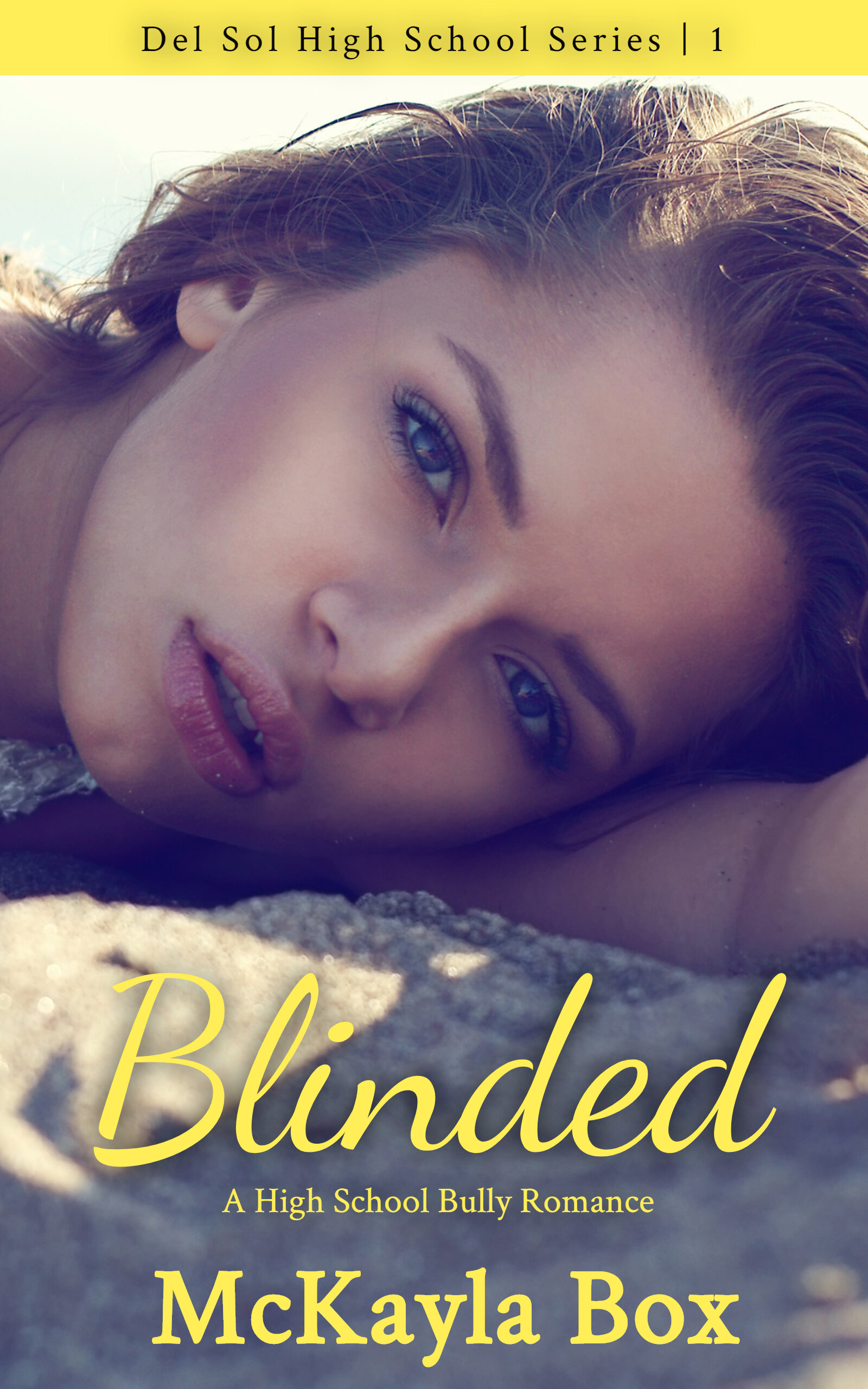Blinded (Del Sol High #1)