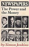 Newspapers: The power and the money