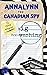 Annalynn the Canadian Spy: ...